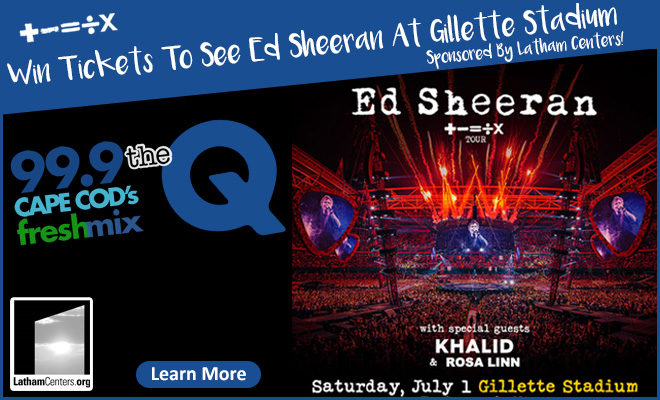 Win Tickets to see Ed Sheeran at Gillette Stadium Sponsored By Latham Centers!