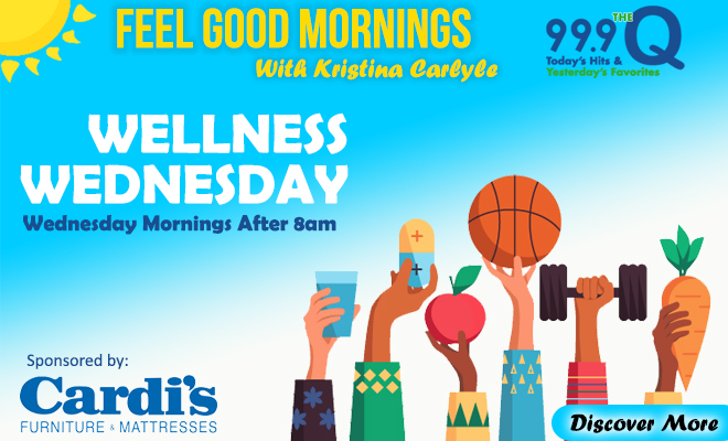 Wellness Wednesday is Sponsored by Cardi’s Furniture & Mattresses!